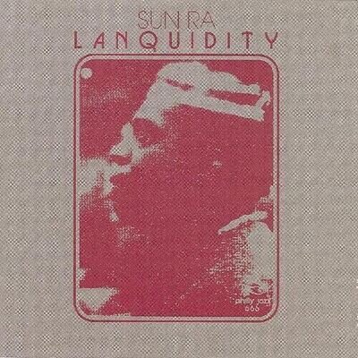 SUN RA - LANQUIDITY - New Vinyl Record 12 INCH RECORD - N707z