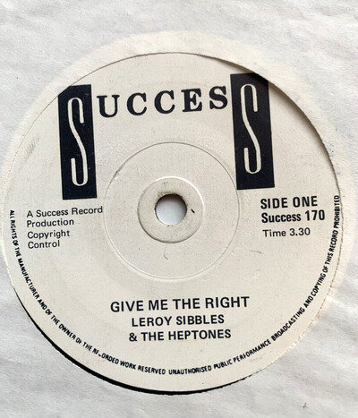 Rare and collectable -Leroy Sibbles And The Heptones - Give Me The Right (7")-NM