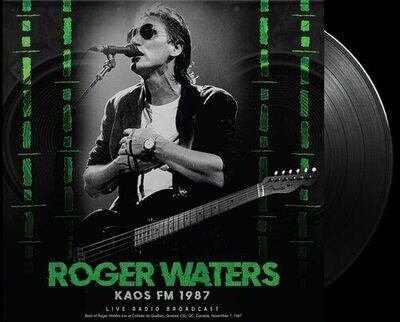 Roger Waters : KAOS FM 1987: Live Radio Broadcast VINYL 12" Album (2022)