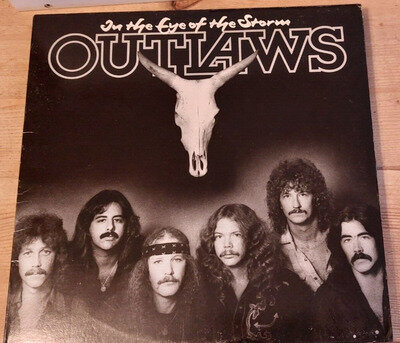 Outlaws (us) In The Eye Of The Storm vinyl LP in excellent condition .