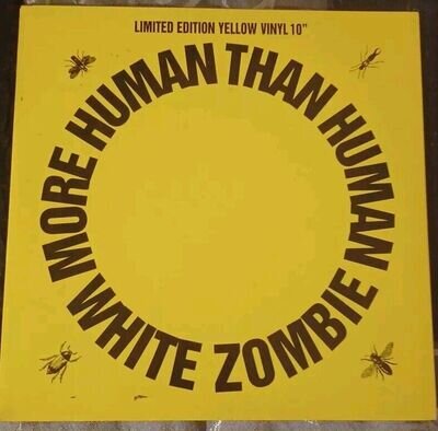 White Zombie - More Human Than Human 10" Yellow Vinyl 1995. Geffen GFSV 92