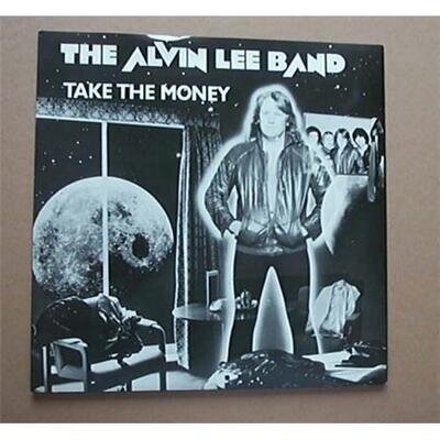 ALVIN LEE BAND TAKE THE MONEY 7" P/S (TEN YEARS AFTER) UK