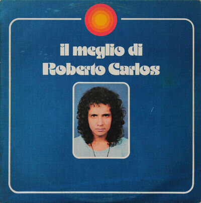 Roberto Carlos - Il Meglio di Roberto Carlos (LP, Comp)