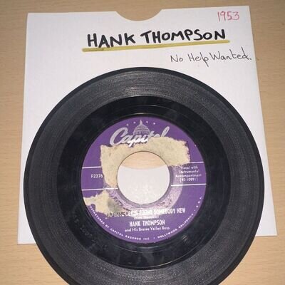 HANK THOMPSON "No Help Wanted / I'd Have Never Found Somebody New" 1953