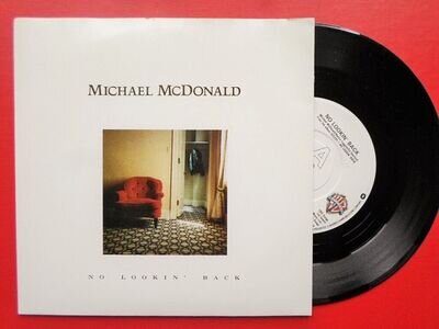 Michael McDonald No Lookin' Back 7" Warner Bros W8960 EX/EX 1985 picture sleeve,