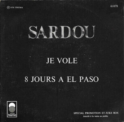 Michel Sardou - Je Vole / 8 Jours A El Paso (7", Single, Promo, Juk)