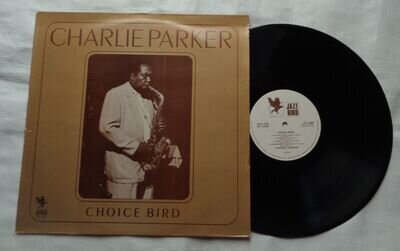 CHARLIE PARKER (CHOICE BIRD) ALBUM 1980 JAZZ BIRD RECODS JAZ-2008