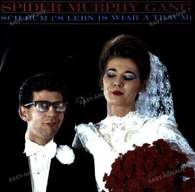 Spider Murphy Gang - Sch-Bum ('S Leben Is Wiar A Traum) 7in (VG/VG) .