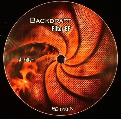 BACKDRAFT - Filter EP - Vinyl (12")