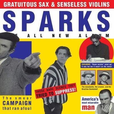 Sparks : Gratuitous Sax & Senseless Violins VINYL 12" Album (2019) ***NEW***