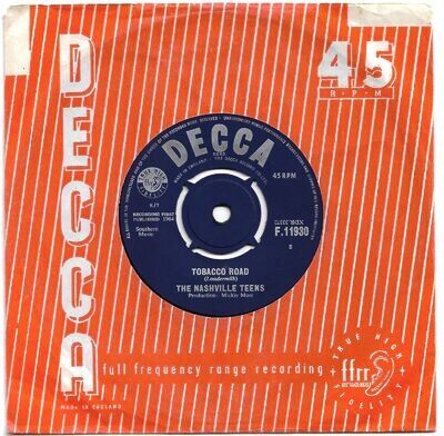 Tobacco Road by The Nashville Teens 7" 45RPM single 1964 Decca F 11930 *EX*