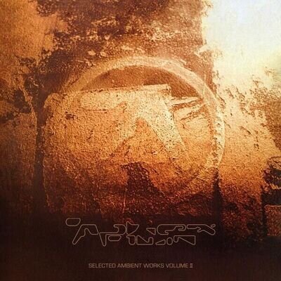 APHEX TWIN - SELECTED AMBIENT WORKS VOLUME II (EXPANDED EDITION) 4-LP