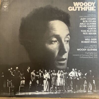 WOODY GUTHRIE -A Tribute To Woody Guthrie Part 1 (CBS 64861) 1972 12” 33rpm Comp