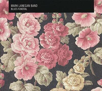 Mark Lanegan Band - Blues Funeral [VINYL]