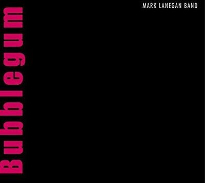 Mark Lanegan - Bubblegum [VINYL]