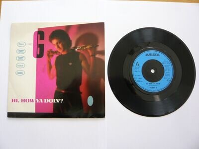 7" Vinyl Single Kenny G - Hi How Ya Doin? 1984 ARIST574