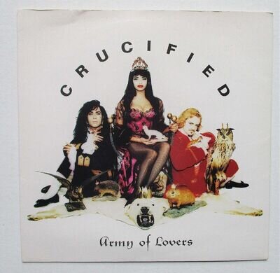 Army of Lovers - 7" UK 45 - Crucified - 1991 - China WOK 2007 - P/S - EX/EX