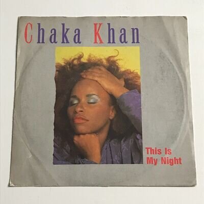 Chaka Khan - This Is My Night 7" Vinyl Record - W9097 VG+/EX