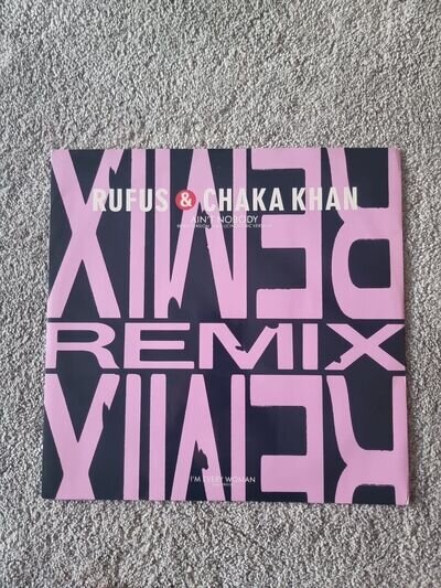 Rufus & Chaka Khan Ain't Nobody (Remix Version) 12" Single Vinyl Record