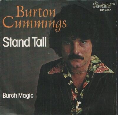 Burton Cummings-stand tall.7" italian