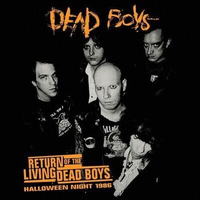 Dead Boys : Return of the Living Dead Boys: Halloween Night 1986 VINYL 12"