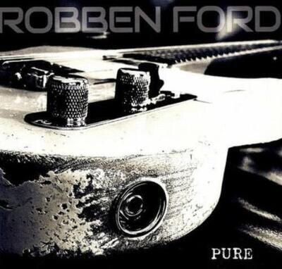 ROBBEN FORD: PURE - LP vinyl *BRAND NEW*