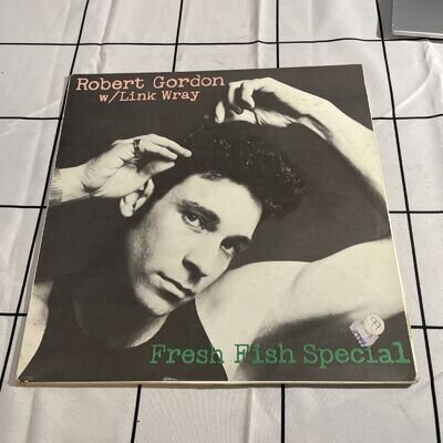 ROBERT GORDON W/LINK WRAY - FRESH FISH SPECIAL - UK 12" VINYL LP - 1978