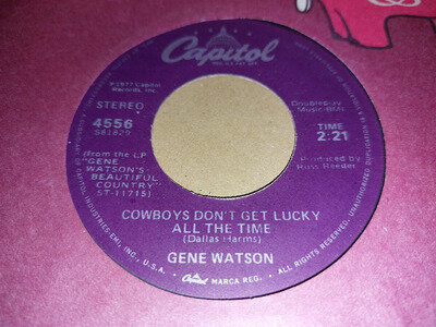 GENE WATSON * COWBOYS DON'T GET LUCKY ALL THE TIME * 7" U.S. IMPORT 1977 EX