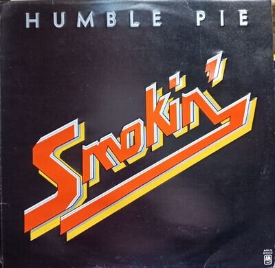 Humble Pie - "Smokin" 1972 First Pressing LP Excellent or Better.