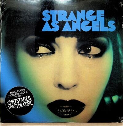 STRANGE AS ANGELS Chrysta Bell Sings The Cure LP NEW** 2021 Vinyl Nouvelle Vague