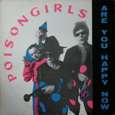 Poison Girls - Are You Happy Now - Used Vinyl Record 12 - Q1450z