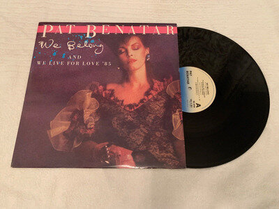 PAT BENATAR We Belong 12” Vinyl MINT