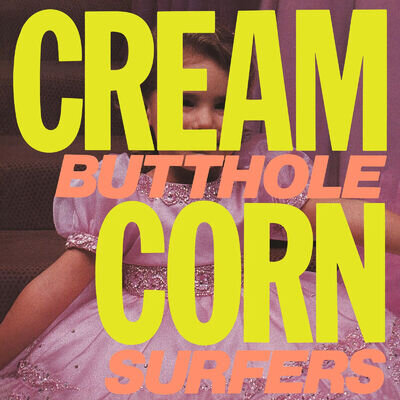 Pre Sale: 2024-09-20 | Butthole Surfers | Black 12" | Cream Corn