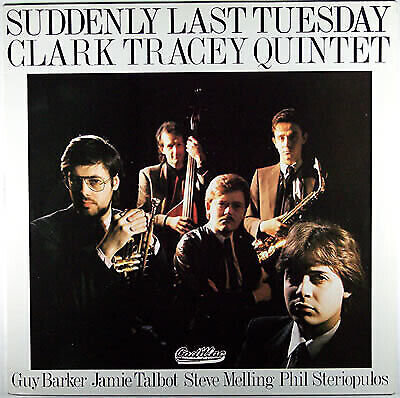 Clark Tracey - Suddenly Last Tuesday - Used Vinyl Record - P5508z