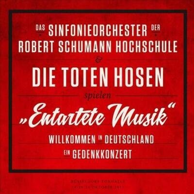 TOTEN HOSEN & SINFONIEORC - ENTARTETE MUSIK-WILLKOMME NEW VINYL