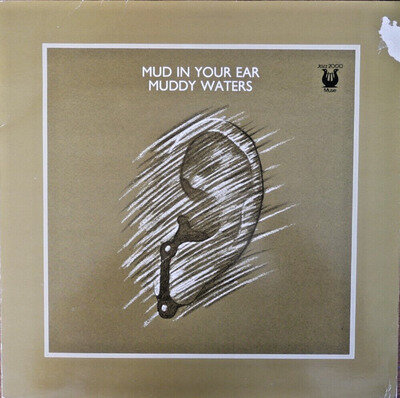 Muddy Waters - Mud In Your Ear - Vinyl LP