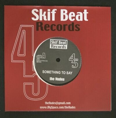 The Nudes ‎– Something To Say : Skif Beat – SBR 001 : Vinyl