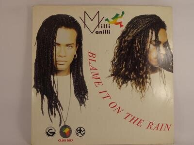 MILLI VANILLI BLAME IT ON THE RAIN (A) 12"