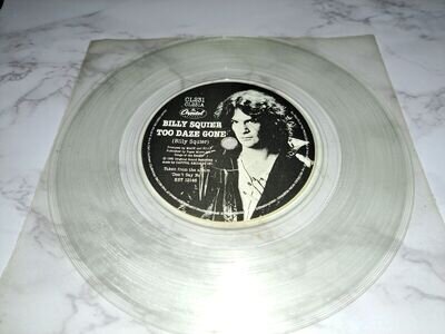 BILLY SQUIER : TOO DAZE GONE/WHADDA YOU WANT FROM ME 7" CLEAR VINYL