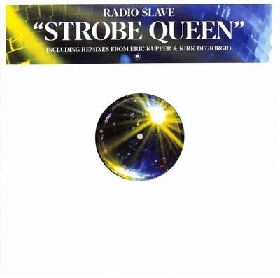 RADIO SLAVE " STROBE QUEEN " SEALED UK 12 DEEP HOUSE ERIC KUPPER