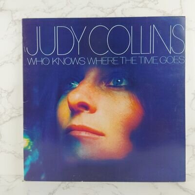 Judy Collins – Who Knows Where The Time Goes 12" Vinyl Album LP Gatefold (EX)