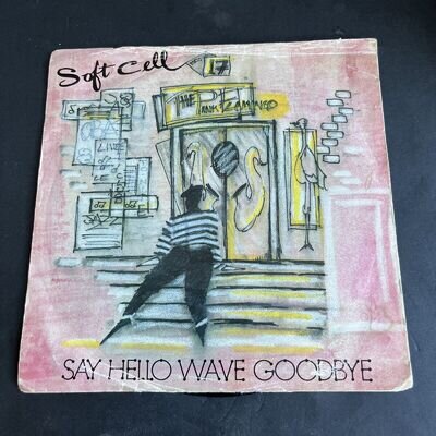 Soft Cell - Say hello wave goodbye - 7” Single - Ex / Vg - B 5