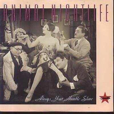 Animal Nightlife Always Your Humble Slave 7" vinyl UK Ten 1988 B/w badlands pic