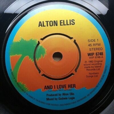 ALTON ELLIS - And I Love Her - 1982 UK Island 7'