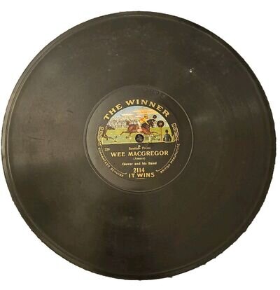 Rare "The Winner" 78 RPM Record - Wee MacGregor - 1912