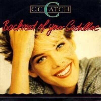 C.C. Catch | 7" | Backseat of your cadillac (1988) ...