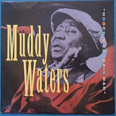 MUDDY WATERS - HOOCHIE COOCHIE MAN - 12" VINYL LP ALBUM RECORD - EX+