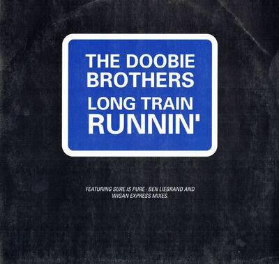 The Doobie Brothers - Long Train Runnin' (12")