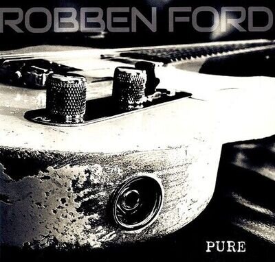 Robben Ford - Pure [New Vinyl LP] Gatefold LP Jacket