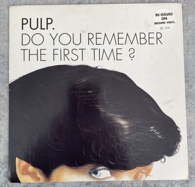 7” PULP DO YOU REMEMBER THE FIRST TIME ? BROWN VINYL 1994